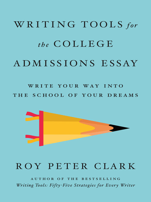 Cover image for Writing Tools for the College Admissions Essay